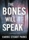 [Gwen Marcey 02] • The Bones Will Speak